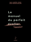 Manuel du parfait tannant (Le)